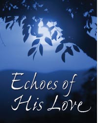 echoes of his love